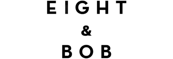 EIGHT & BOB