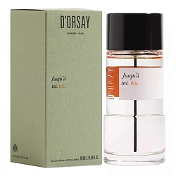 D'Orsay Jusqu'a toi P.S.