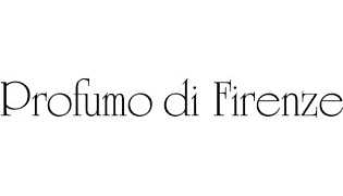 PROFUMO DI FIRENZE PROFUMO DI FIRENZE