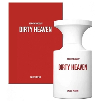 BORNTOSTANDOUT Dirty Heaven парфюмерная вода, 100 мл