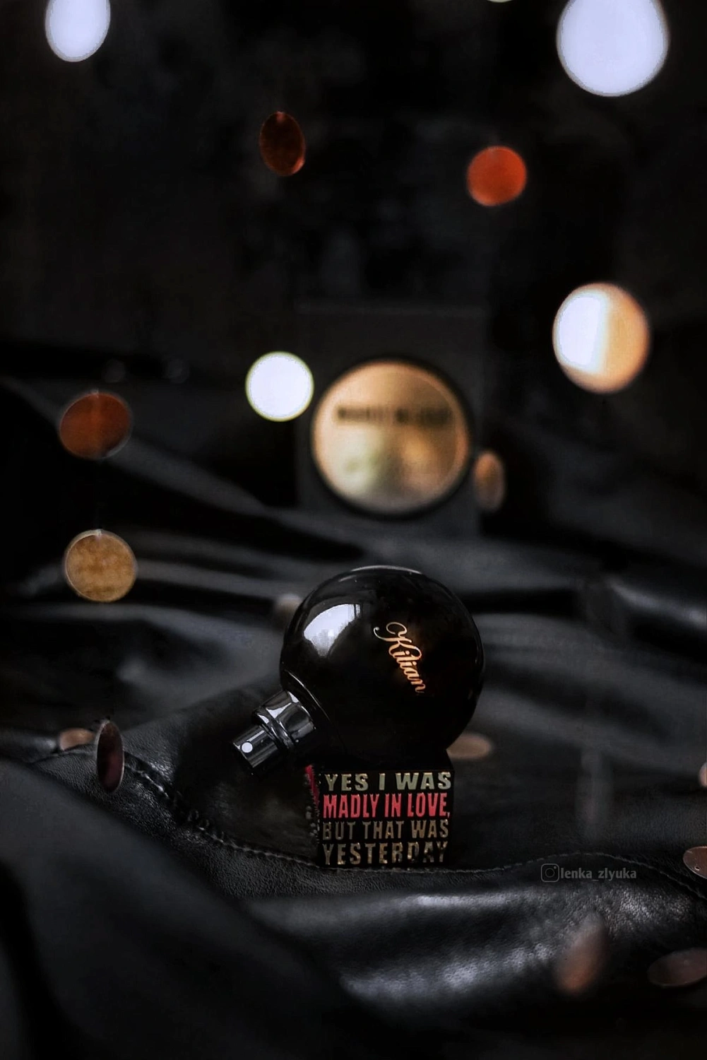 By Kilian Yes I Was Madly In Love, But That Was Yesterday